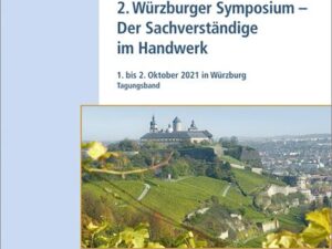 2. Würzburger Symposium - Der Sachverständige im Handwerk