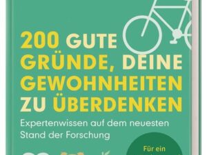 200 gute Gründe, deine Gewohnheiten zu überdenken