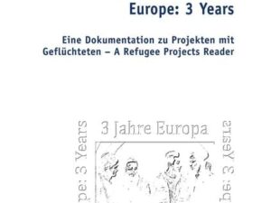 3 Jahre Europa – Europe: 3 Years