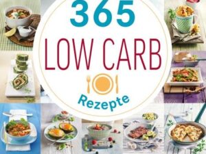 365 Low-Carb-Rezepte