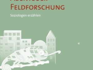 Abenteuer Feldforschung