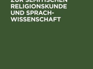 Abhandlungen zur semitischen Religionskunde und Sprachwissenschaft