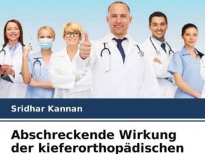 Abschreckende Wirkung der kieferorthopädischen Behandlung