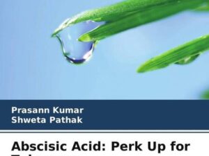 Abscisic Acid: Perk Up for Tolerance