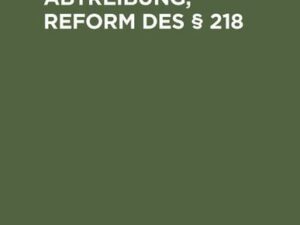 Abtreibung, Reform des § 218