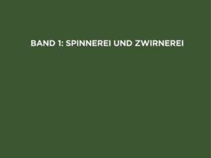 Adolf Blümcke: Textilindustrie / Spinnerei und Zwirnerei