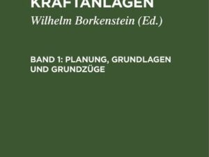 Adolf Ludin: Wasserkraftanlagen / Planung, Grundlagen und Grundzüge