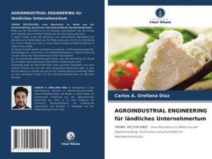 AGROINDUSTRIAL ENGINEERING für ländliches Unternehmertum