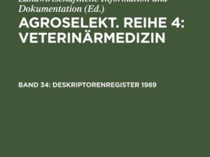 Agroselekt. Reihe 4: Veterinärmedizin, Band 34, Deskriptorenregister 1989