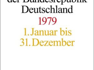 Akten zur Auswärtigen Politik der Bundesrepublik Deutschland / Akten zur Auswärtigen Politik der Bundesrepublik Deutschland 1979