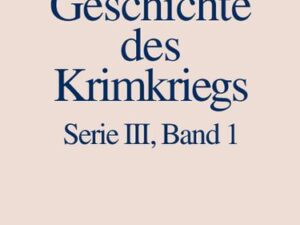 Akten zur Geschichte des Krimkriegs. Serie III: Englische Akten zur... / 20. November 1852 bis 10. Dezember 1853