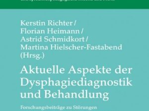 Aktuelle Aspekte der Dysphagiediagnostik und Behandlung