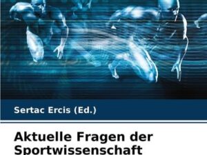 Aktuelle Fragen der Sportwissenschaft