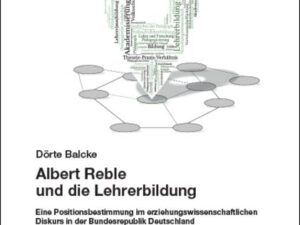 Albert Reble und die Lehrerbildung