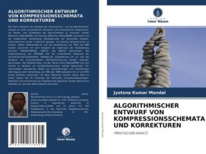 Algorithmischer Entwurf von Kompressionsschemata und Korrekturen