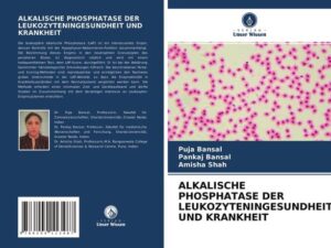 Alkalische Phosphatase der Leukozyteningesundheit und Krankheit