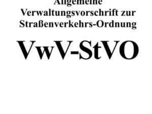 Allgemeine Verwaltungsvorschrift zur Straßenverkehrs-Ordnung (VwV-StVO)