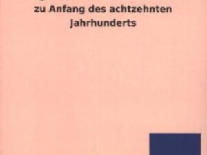 Alltagsleben einer deutschen Frau zu Anfang des achtzehnten Jahrhunderts