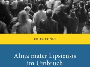 Alma mater Lipsiensis im Umbruch (1989 bis 1994)