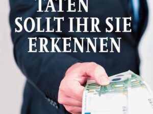 An ihren Taten sollt ihr sie erkennen