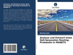 Analyse und Entwurf eines QoS-bewussten Routing-Protokolls in MANETS