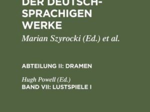 Andreas Gryphius: Gesamtausgabe der deutschsprachigen Werke. Dramen / Lustspiele I