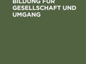 Anleitung zur Bildung für Gesellschaft und Umgang