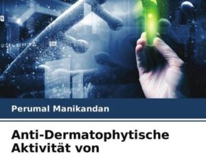 Anti-Dermatophytische Aktivität von Pflanzenextrakten