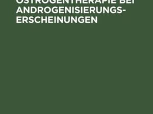 Antiandrogen-Östrogentherapie bei Androgenisierungserscheinungen