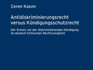 Antidiskriminierungsrecht versus Kündigungsschutzrecht