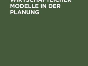 Anwendung volkswirtschaftlicher Modelle in der Planung