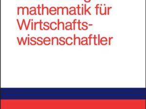 Anwendungsmathematik für Wirtschaftswissenschaftler