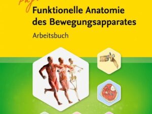 Arbeitsbuch Funktionelle Anatomie