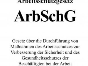 Arbeitsschutzgesetz (ArbSchG)