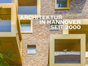 Architektur in Hannover seit 2000