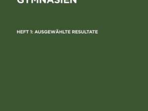 Arithmetik für Gymnasien / Ausgewählte Resultate