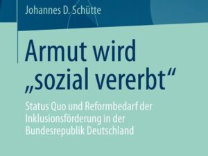 Armut wird „sozial vererbt“