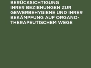 Arteriosklerose und Hypertonie unter Berücksichtigung ihrer Beziehungen zur Gewerbehygiene und ihrer Bekämpfung auf organotherapeutischem Wege