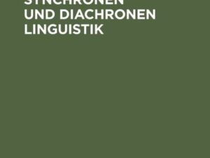 Aspekte der synchronen und diachronen Linguistik