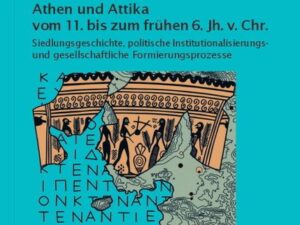 Athen und Attika vom 11. bis zum frühen 6. Jh. v.Chr.