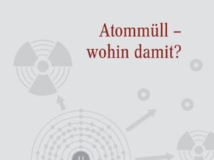 Atommüll - wohin damit?