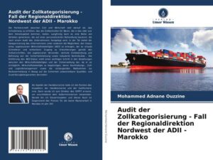 Audit der Zollkategorisierung - Fall der Regionaldirektion Nordwest der ADII - Marokko