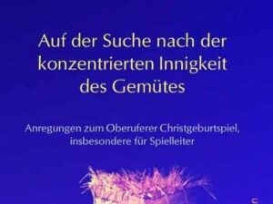 Auf der Suche nach der konzentrierten Innigkeit des Gemütes