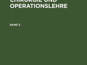 Auguste Théodore Vidal: Lehrbuch der Chirurgie und Operationslehre / Auguste Théodore Vidal: Lehrbuch der Chirurgie und Operationslehre. Band 3