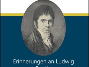 Aus dem Schwarzspanierhause. Erinnerungen an Ludwig van Beethoven.