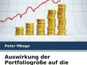 Auswirkung der Portfoliogröße auf die finanzielle Leistungsfähigkeit von Investmentfirmen