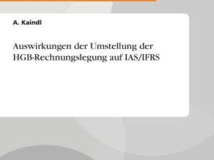 Auswirkungen der Umstellung der HGB-Rechnungslegung auf IAS/IFRS