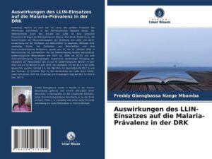 Auswirkungen des LLIN-Einsatzes auf die Malaria-Prävalenz in der DRK