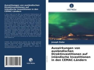 Auswirkungen von ausländischen Direktinvestitionen auf inländische Investitionen in den CEMAC-Ländern