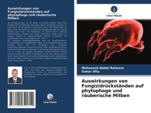 Auswirkungen von Fungizidrückständen auf phytophage und räuberische Milben